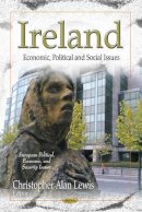 C A Lewis - Ireland: Economic, Political & Social Issues - 9781622579242 - V9781622579242