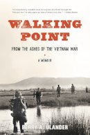 Perry A. Ulander - Walking Point: From the Ashes of the Vietnam War - 9781623170127 - V9781623170127