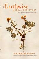 Matthew Wood - The Earthwise Herbal Repertory - 9781623170776 - V9781623170776