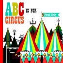 Patrick Hruby - ABC is for Circus - 9781623260064 - V9781623260064