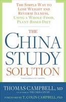 Thomas Campbell - The China Study Solution - 9781623367572 - V9781623367572