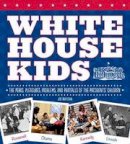 Joe Rhatigan - White House Kids - 9781623540708 - V9781623540708