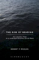 Waxler, Robert P. - The Risk of Reading - 9781623563578 - V9781623563578