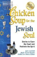 Canfield, Jack (The Foundation For Self-Esteem); Hansen, Mark Victor; Elkins, Rabbi Dov Peretz - Chicken Soup for the Jewish Soul - 9781623611002 - V9781623611002