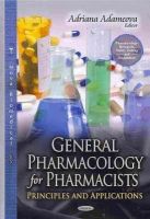Adameova A. - General Pharmacology for Pharmacists - 9781624177408 - V9781624177408
