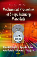 Hisaaki Tobushi (Ed.) - Mechanical Properties of Shape Memory Materials - 9781624179068 - V9781624179068