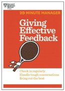 Harvard Business Review - Giving Effective Feedback (HBR 20-Minute Manager Series) - 9781625275424 - V9781625275424