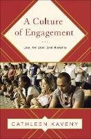 Cathleen Kaveny - A Culture of Engagement: Law, Religion, and Morality - 9781626163034 - V9781626163034