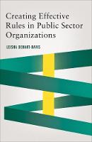 Leisha Dehart-Davis - Creating Effective Rules in Public Sector Organizations - 9781626164475 - V9781626164475