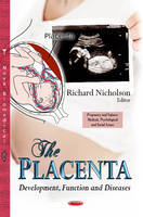 Richard Nicholson - Placenta: Development, Function & Diseases - 9781626182479 - V9781626182479