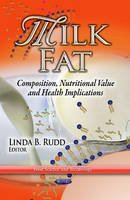 Linda B (Ed) Rudd - Milk Fat: Composition, Nutritional Value & Health Implications - 9781626183537 - V9781626183537