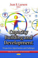 Jean B. Laewen (Ed.) - Capacity Building & Development: Perspectives, Opportunities & Challenges - 9781626183650 - V9781626183650