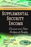 Nancy D Bonilla - Supplemental Security Income: Elements & Select Analyses of Benefits - 9781626183704 - V9781626183704