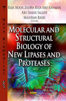 Rahman R.n.z.r. - Molecular & Structural Biology of New Lipases & Proteases - 9781626186453 - V9781626186453