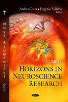 Costa A. - Horizons in Neuroscience Research: Volume 12 - 9781626189645 - V9781626189645