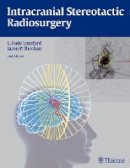 L D Lunsford - Intracranial Stereotactic Radiosurgery - 9781626230323 - V9781626230323