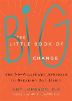 Amy Johnson - The Little Book of Big Change - 9781626252301 - V9781626252301