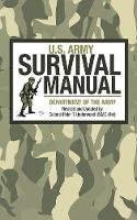 Ammunition United States. Department Of The Army Allocations Committee - U.S. Army Survival Manual - 9781626361584 - V9781626361584