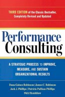 Dana Robinson - Performance Consulting: A Strategic Process to Improve, Measure, and Sustain Organizational Results - 9781626562295 - V9781626562295