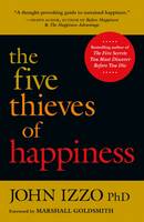 John Izzo - The Five Thieves of Happiness - 9781626569324 - V9781626569324