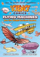 Alison Wilgus - Science Comics: Flying Machines - 9781626721395 - V9781626721395