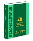  - ASM Handbook: Volume 4B: Steel Heat Treating Technologies - 9781627080255 - V9781627080255