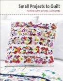 J Ford - Small Projects to Quilt - 9781627100977 - V9781627100977