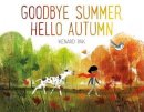 Kenard Pak - Goodbye Summer, Hello Autumn - 9781627794152 - V9781627794152