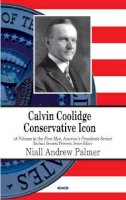 Palmer N.a. - Calvin Coolidge: Conservative Icon - 9781628080353 - V9781628080353