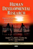 Shek D.t.l. - Human Developmental Research: Experience from Research in Hong Kong - 9781628081664 - V9781628081664