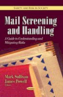 Sullivan M. - Mail Screening & Handling: A Guide to Understanding & Mitigating Risks - 9781628081947 - V9781628081947