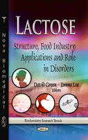 David Green - Lactose: Structure, Food Industry Applications & Role in Disorders - 9781628081985 - V9781628081985