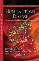 Guillory K. - Huntington´s Disease: Symptoms, Risk Factors & Prognosis - 9781628083163 - V9781628083163