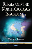 Durand M - Russia & the North Caucus Insurgency - 9781628085273 - V9781628085273