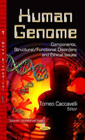 Caccavelli T - Human Genome: Components, Structural / Functional Disorders & Ethical Issues - 9781628088038 - V9781628088038