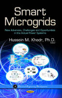 Hussein M Khodr - Smart Microgrids: New Advances, Challenges & Opportunities in the Actual Power Systems - 9781628089752 - V9781628089752