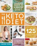 Leanne Vogel - The Keto Diet: The Complete Guide to a High-Fat Diet - 9781628600162 - V9781628600162