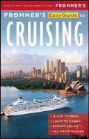 Aaron Saunders - Frommer´s EasyGuide to Cruising - 9781628872286 - V9781628872286