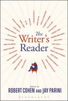Jay Parini (Editor) Robert Cohen (Editor) - The Writer's Reader: Vocation, Preparation, Creation - 9781628925371 - V9781628925371