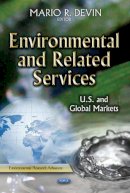 M Devin - Environmental & Related Services: U.S. & Global Markets - 9781629480046 - V9781629480046