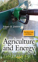 E Jenkins - Agriculture & Energy: Evolving Relationships & Issues - 9781629480190 - V9781629480190