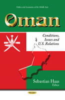 Sebastain Haas - Oman: Conditions, Issues & U.S. Relations - 9781629480862 - V9781629480862
