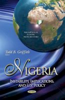 Griffith T - Nigeria: Instability, Implications & U.S. Policy - 9781629486949 - V9781629486949