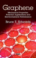Edwards B - Graphene: Mechanical Properties, Potential Applications & Electrochemical Performance - 9781629487953 - V9781629487953