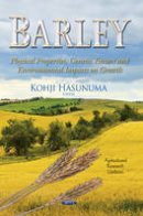 HASUNUMA  K - Barley: Physical Properties, Genetic Factors and Environmental Impacts on Growth (Agricultural Research Updates) - 9781629489049 - V9781629489049