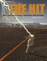 Andrew Rawlinson - The Hit: Into the Rock ´N Roll Universe and Beyond - 9781629512839 - V9781629512839