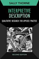 Sally Thorne - Interpretive Description: Qualitative Research for Applied Practice - 9781629582993 - V9781629582993