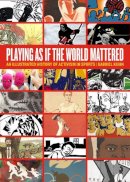 Gabriel Kuhn - Playing as if the World Mattered: An Illustrated History of Activism in Sports - 9781629630977 - V9781629630977