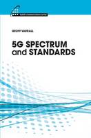 Geoff Varrall - 5g Spectrum and Standards (Mobile Communications) - 9781630810443 - V9781630810443