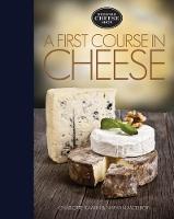 Charlotte Kamin - A First Course in Cheese: Bedford Cheese Shop - 9781631061318 - V9781631061318